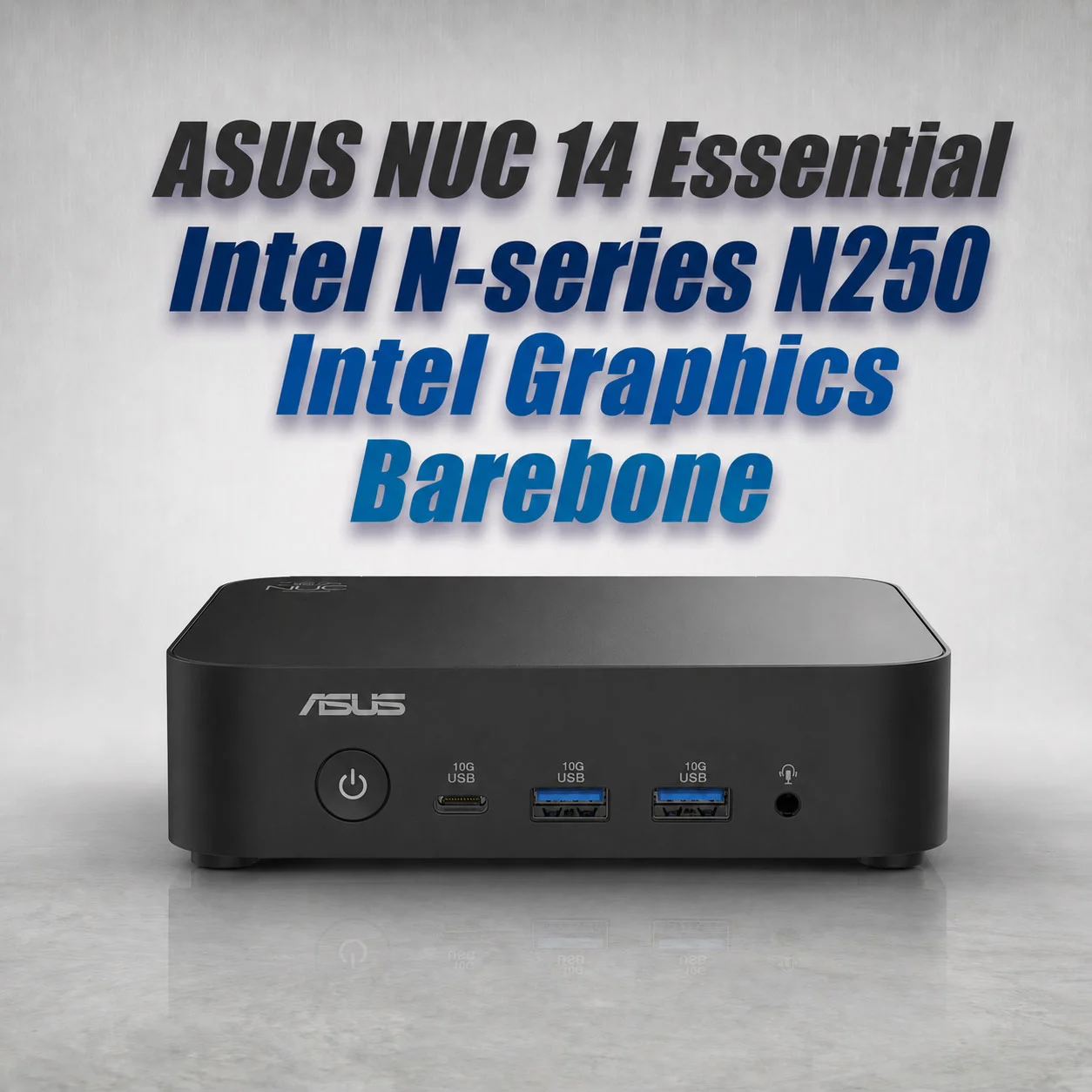 NUC-14-Essential-N250-Barebone-1254x1254.jpg